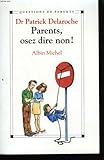 Parents, osez dire non !