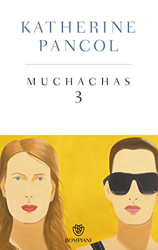 Katherine Pancol - Muchachas 3 (2014)