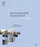 Image de Nationalatlas Bundesrepublik Deutschland - Arbeit Und Lebensstandard: Bd. 7