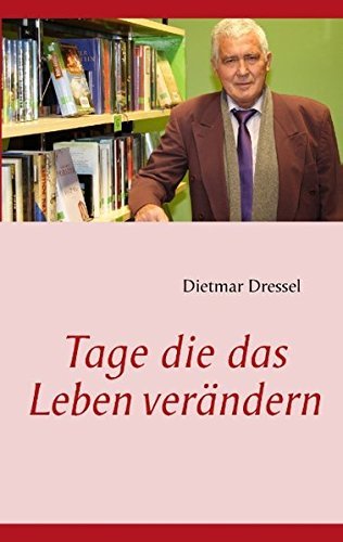 Tage die das Leben verändern: Erzählungen