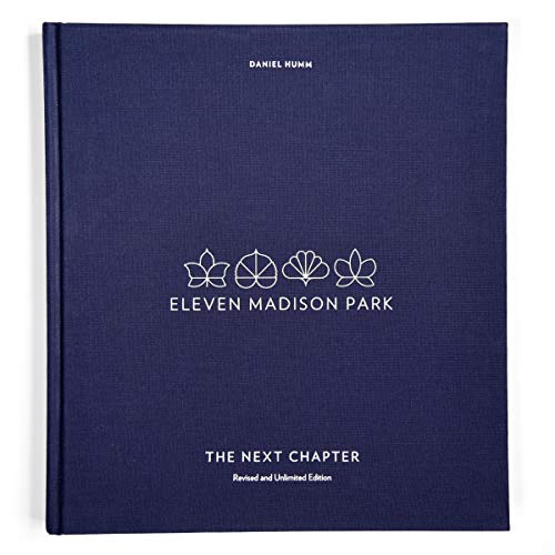 Eleven Madison Park The Next Chapter, Revised and Unlimited Edition