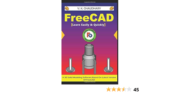 Amazon Fr Freecad Learn Easily Quickly Chaudhary V K Livres