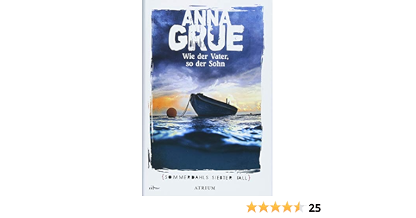 Wie Der Vater So Der Sohn Sommerdahls Siebter Fall Amazon De Grue Anna Sonnenberg Ulrich Bucher