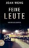 Bücher Neuerscheinungen 2022 - Feine Leute: Kriminalroman von Joan Weng
