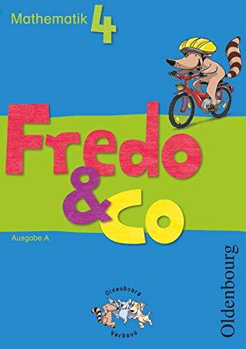 Fredo & Co A 4 Schuljahr Schülerbuch: Mathematik Ausgabe A für alle Bundesländer außer Bayern