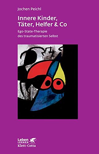 Download Innere Kinder, Täter, Helfer & Co: Ego-State-Therapie des traumatisierten Selbst (Leben lernen) Download Innere Kinder, Täter, Helfer & Co: Ego-State-Therapie des traumatisierten Selbst (Leben lernen)