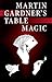 Martin Gardner's Table Magic (Dover Books on Magic, Games and Puzzles) by Martin Gardner