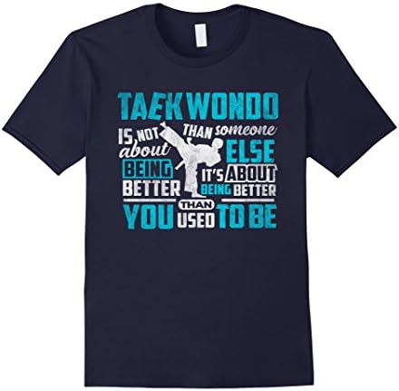 Taekwondo Shirt Taekwondo Not to Better Than Someone T-Shirt Male Medium Navy