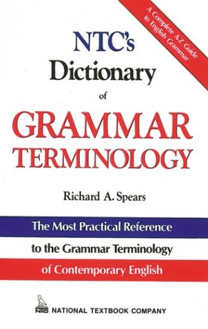 Ntc's Dictionary of Grammar Terminology livre