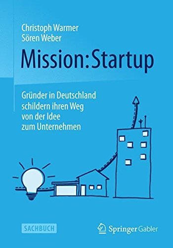Mission: Startup by Christoph Warmer (2014-10-02)