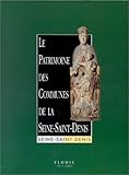 Le patrimoine des communes de la Seine Saint-Denis