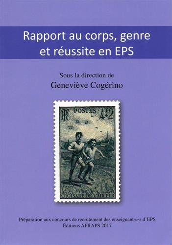 Download Rapport au corps, genre et réussite en EPS : Préparation aux concours de recrutement des enseignant-e-s d'EPS Download Rapport au corps, genre et réussite en EPS : Préparation aux concours de recrutement des enseignant-e-s d'EPS
