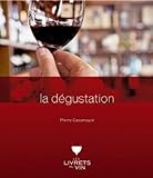 La dégustation