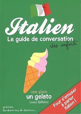 ITALIEN GUIDE DE CONVERSATION DES ENFANTS