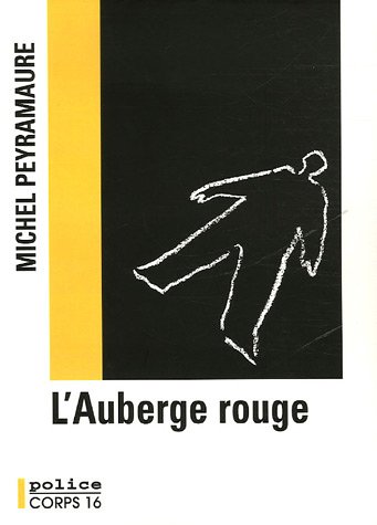 couverture de : L'Auberge rouge : L'&eacute;nigme de Peyrebeille 1833