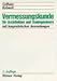 Vermessungskunde für Architekten und Bauingenieure: Mit baupraktischen Anwendungen by 