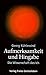 Aufmerksamkeit und Hingabe: Die Wissenschaft des Ich by 