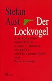 Image de Der Lockvogel: Die tödliche Geschichte eines V-Mannes zwischen Verfassungsschutz und Terr