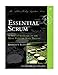 Essential Scrum: A Practical Guide to the Most Popular Agile Process (Addison-Wesley Signature): A Practical Guide To The Most Popular Agile Process (Addison-Wesley Signature Series (Cohn)) by Kenneth S. Rubin