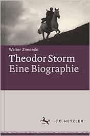 Theodor Storm Biographie Zimorski Walter Amazon De Bucher Theodor Storm Biographie Zimorski Walter Amazon De Bucher
