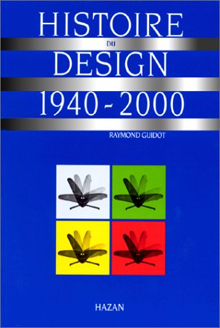 Download Histoire du Design, 1940-2000 Download Histoire du Design, 1940-2000