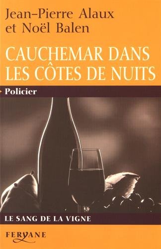 Cauchemar dans les Côtes-de-nuits