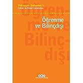 Psikanaliz Defterleri 3 - &Ccedil;ocuk ve Ergen &Ccedil;alışmaları / &Ouml;ğrenme ve Bilin&ccedil;dışı