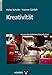 Kreativität: Ursachen, Messung, Förderung und Umsetzung in Innovation (Praxis der Personalpsychologie, Band 13) by Heinz Schuler, Yvonne Görlich