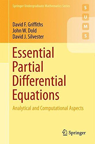 Essential Partial Differential Equations: Analytical and Computational Aspects gratuit Essential Partial Differential Equations: Analytical and Computational Aspects gratuit