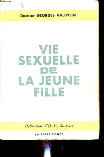 Vie Sexuelle De La Jeune Fille