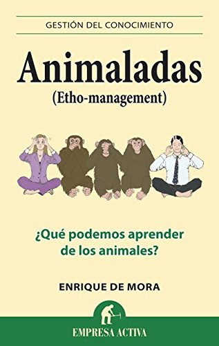 Animaladas (Gestión del conocimiento) por Enrique de Mora Pérez