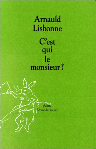 couverture de : C'est qui le monsieur ?