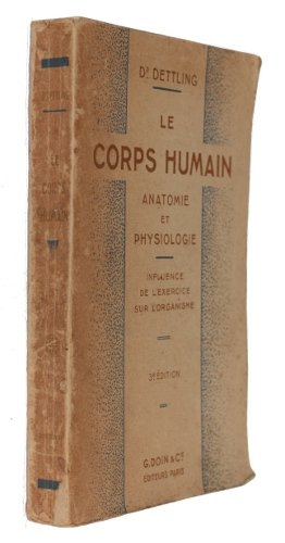 Le corps humain : anatomie et physiologie (influence de l'exercice sur l'organisme) en ligne Le corps humain : anatomie et physiologie (influence de l'exercice sur l'organisme) en ligne