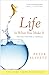 Life Is What You Make It: Find Your Own Path to Fulfillment by 