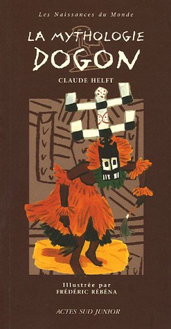La mythologie dogon