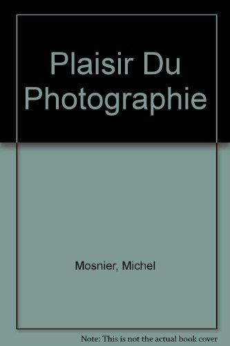 couverture de : Plaisir du photographe