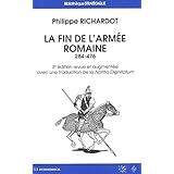La fin de l'armée romaine : 284-476
