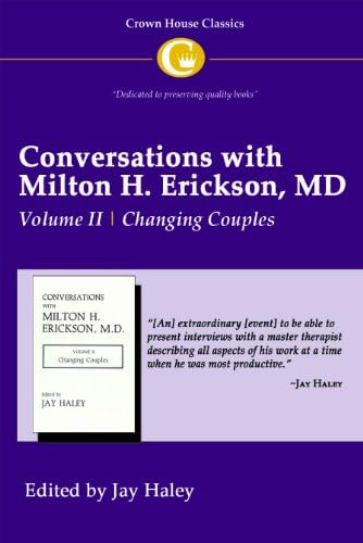 Conversations with Milton H. Erickson MD: Changing Couples v. 2