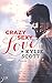 Crazy, Sexy, Love (Dive Bar 1) by 