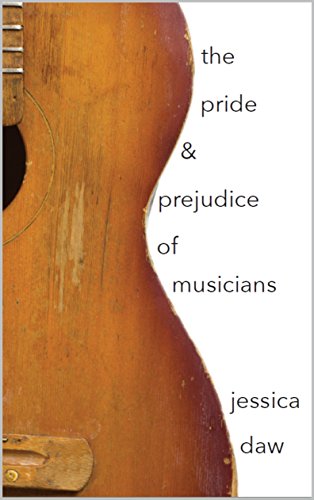 The Pride and Prejudice of Musicians (English Edition)
