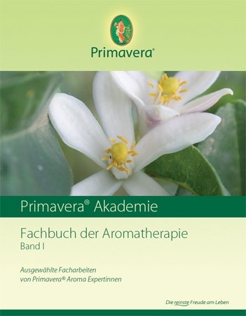 Primavera Fachbuch der Aromatherapie, Band I