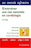 S'entraîner aux cas concrets en cardiologie
