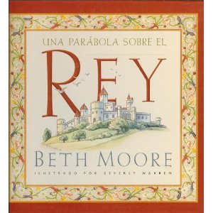 Una Parabola Sobre el Rey = A Parable about the King