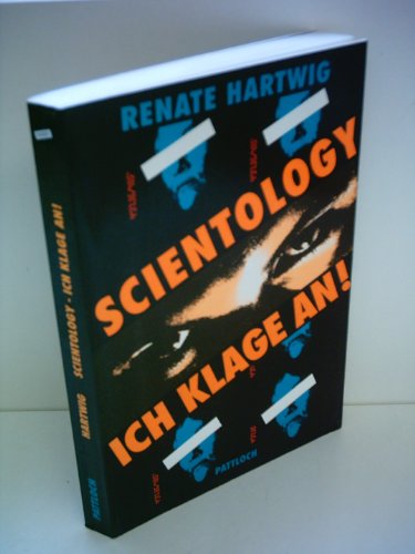 Renate Hartwig: Scientology ich klage an!