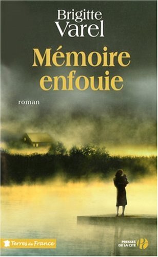 couverture de : M&eacute;moire enfouie