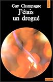 Image de J'ETAIS UN DROGUE
