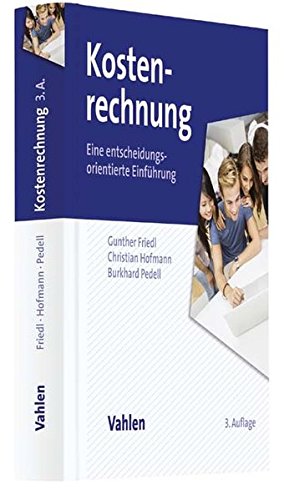 Download Kostenrechnung: Eine entscheidungsorientierte Einführung