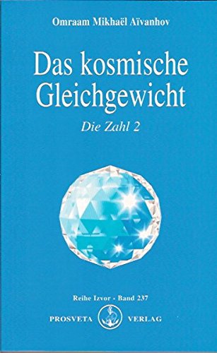 Preisvergleich Produktbild Das kosmische Gleichgewicht: Die Zahl 2 (Izvor)