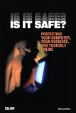 Image de Is It Safe? Protecting Your Computer, Your Business, and Yourself Online