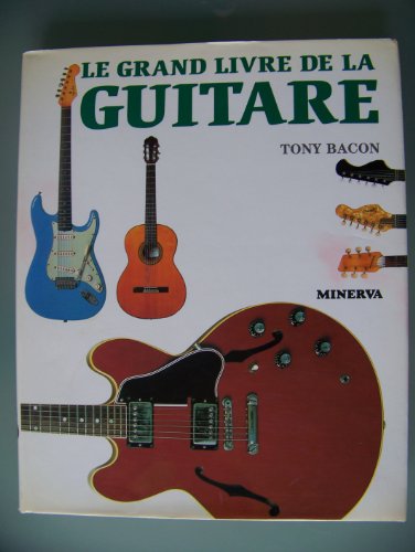 couverture de : Le grand livre de la guitare